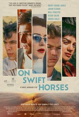 91九色网《快马驰情 On Swift Horses》免费在线观看